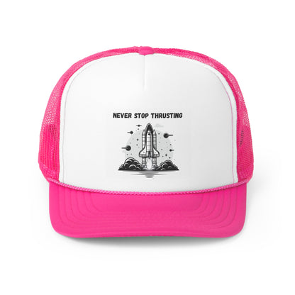 Never Stop Thrusting Trucker Caps